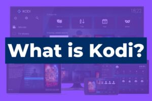 What is Kodi?